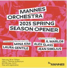 Concerts, February 28, 2025, 02/28/2025, The New School's Mannes Orchestra Presents Modern Classical Works&nbsp;