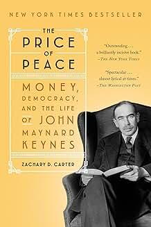 Book Discussions, March 25, 2025, 03/25/2025, The Price of Peace: Money and Democracy and the Life of John Maynard Keynes (the father of macroeconomics)