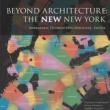 Book Discussions, April 15, 2025, 04/15/2025, Beyond Architecture: The NEW New York