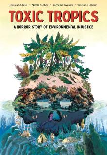 Book Discussions, April 10, 2025, 04/10/2025, Toxic Tropics: A Horror Story of Environmental Injustice