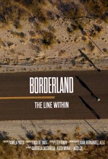 Films, April 28, 2025, 04/28/2025, Borderland: The Line Within (2024): Immigrants' Plight