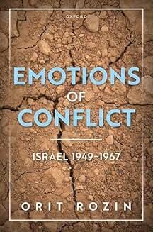 Book Discussions, March 27, 2025, 03/27/2025, Emotions of Conflict: Israel 1949-1967&nbsp;(online)