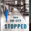 Book Discussions, April 02, 2025, 04/02/2025, When the City Stopped: Stories from New York&rsquo;s Essential Workers&nbsp;(in-person and online)