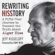 Book Discussions, April 23, 2025, 04/23/2025, Rewriting Hisstory: A Fifty-Year Journey to Uncover the Truth About Alger Hiss&nbsp;(in-person and online)