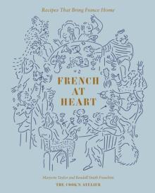 Book Discussions, April 07, 2025, 04/07/2025, French at Heart: Recipes That Bring France Home