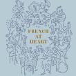 Book Discussions, April 07, 2025, 04/07/2025, French at Heart: Recipes That Bring France Home