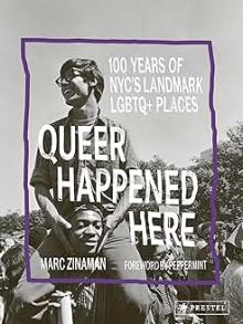 Book Discussions, April 09, 2025, 04/09/2025, Queer Happened Here: 100 Years of NYC's Landmark LGBTQ+ Places