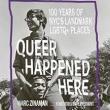 Book Discussions, April 09, 2025, 04/09/2025, Queer Happened Here: 100 Years of NYC's Landmark LGBTQ+ Places